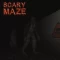 Scary Maze 3D